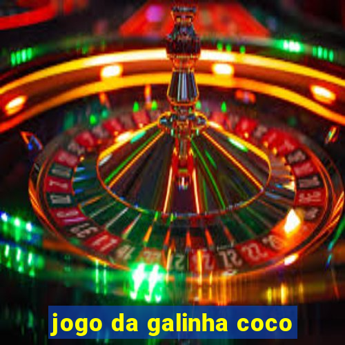 jogo da galinha coco